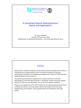 A Smoothed Particle Hydrodynamics: Basics and Applications