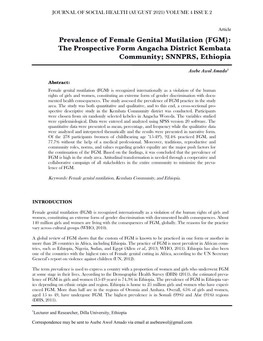 Prevalence of Female Genital Mutilation (FGM): the Prospective Form Angacha District Kembata Community; SNNPRS, Ethiopia