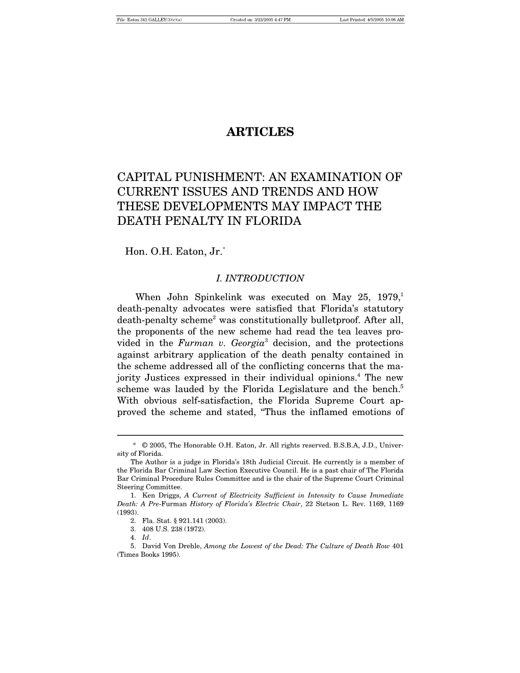 Articles Capital Punishment: an Examination of Current Issues and Trends and How These Developments May Impact the Death Penalty