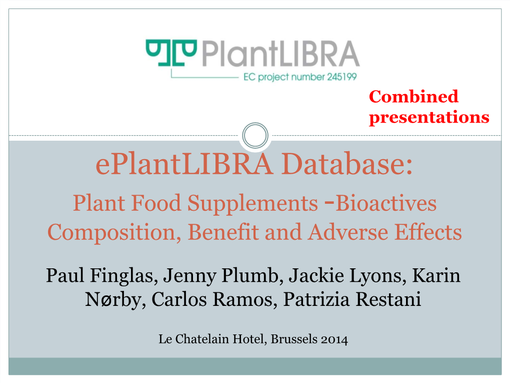 Eplantlibra Database: Plant Food Supplements -Bioactives Composition, Benefit and Adverse Effects