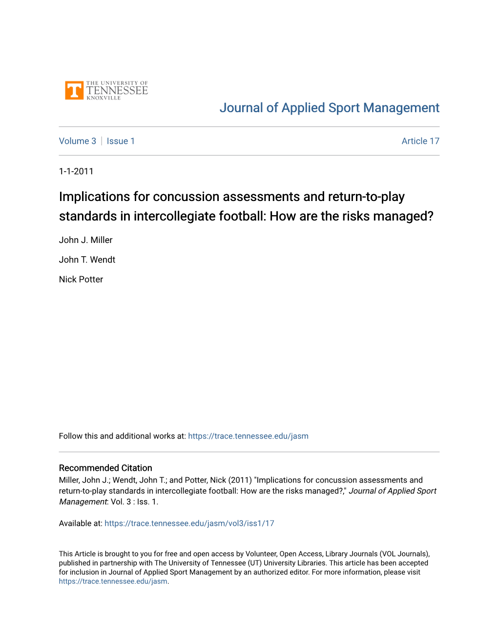 Implications for Concussion Assessments and Return-To-Play Standards in Intercollegiate Football: How Are the Risks Managed?