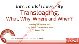 Intermodal University What, Why, Where and When?