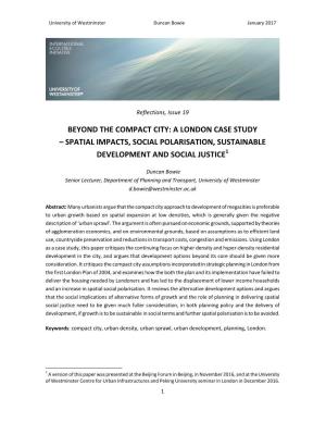 Beyond the Compact City: a London Case Study – Spatial Impacts, Social Polarisation, Sustainable 1 Development and Social Justice