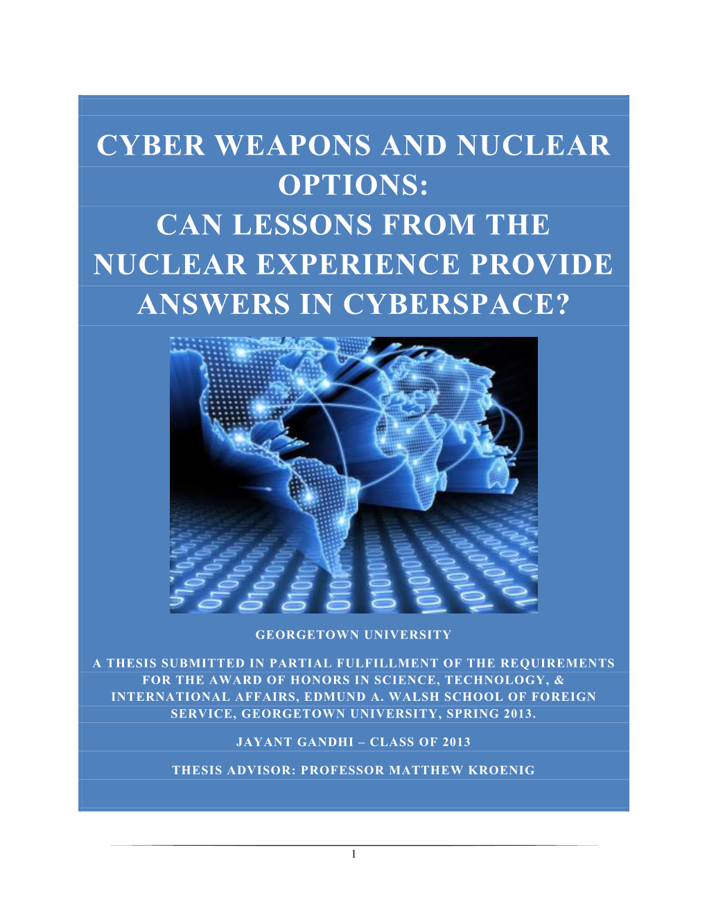 Can Lessons from the Nuclear Experience Provide Answers in Cyberspace?
