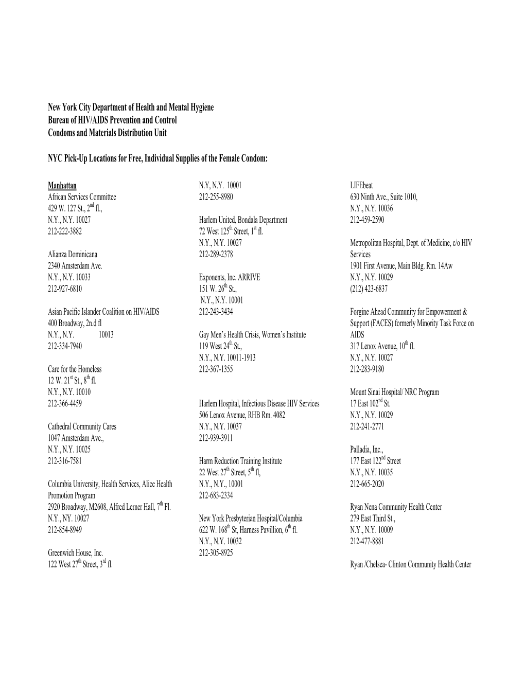 New York City Department of Health and Mental Hygiene Bureau of HIV/AIDS Prevention and Control Condoms and Materials Distribution Unit