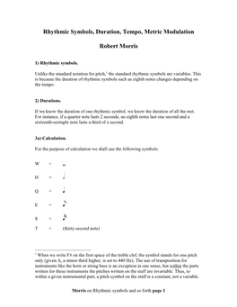 Rhythmic Symbols, Duration, Tempo, Metric Modulation Robert Morris