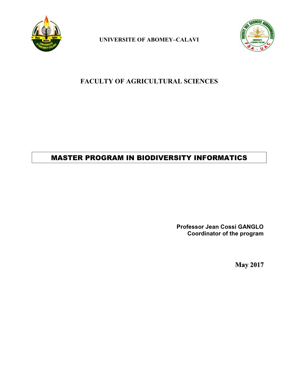 Faculty of Agricultural Sciences Master Program in Biodiversity Informatics