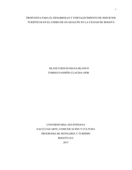 Propuesta Para El Desarrollo Y Fortalecimiento De Servicios Turísticos En El Cerro De Guadalupe En La Ciudad De Bogotá