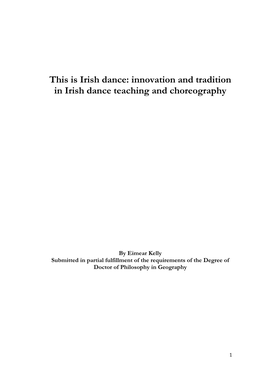 This Is Irish Dance: Innovation and Tradition in Irish Dance Teaching and Choreography