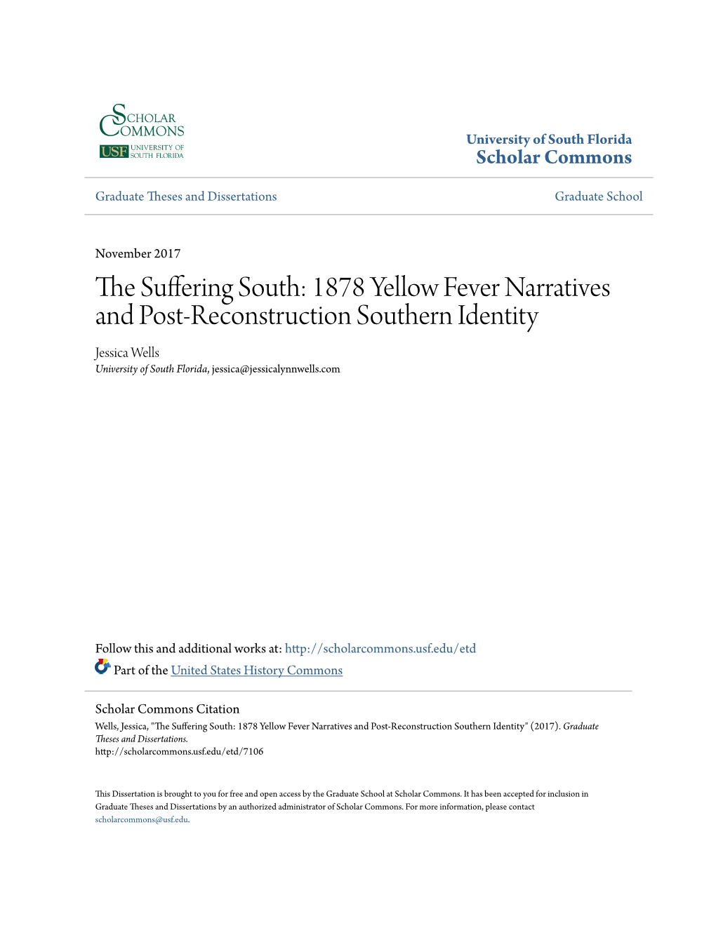 1878 Yellow Fever Narratives and Post-Reconstruction Southern Identity Jessica Wells University of South Florida, Jessica@Jessicalynnwells.Com