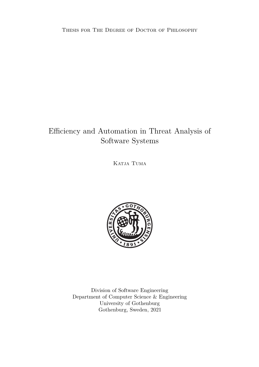 Efficiency and Automation in Threat Analysis of Software Systems
