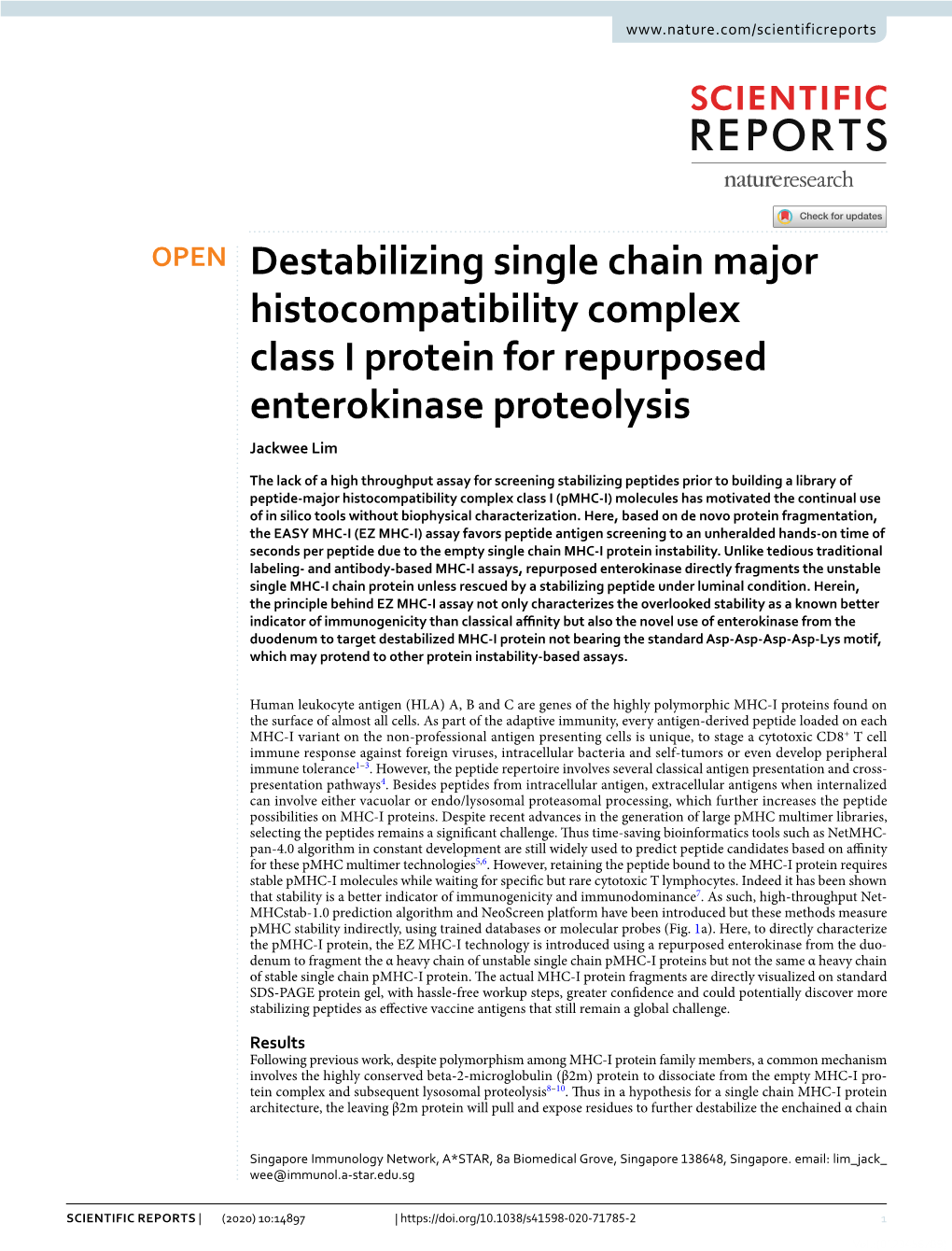 Destabilizing Single Chain Major Histocompatibility Complex Class I Protein for Repurposed Enterokinase Proteolysis Jackwee Lim