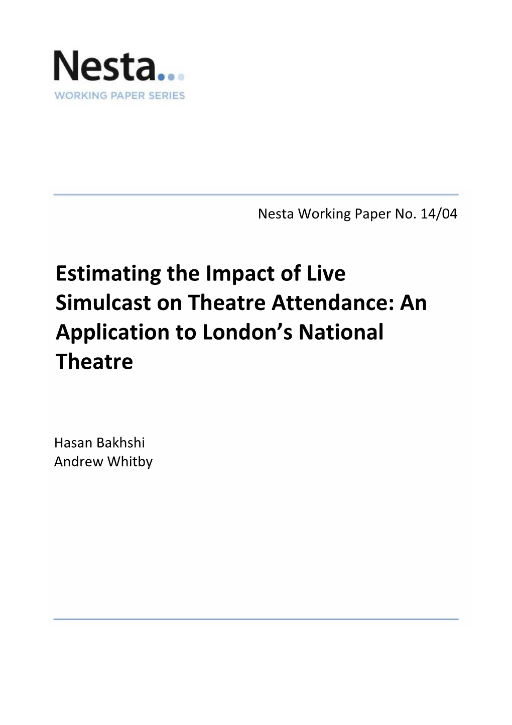 Estimating the Impact of Live Simulcast on Theatre Attendance: an Application to London’S National Theatre