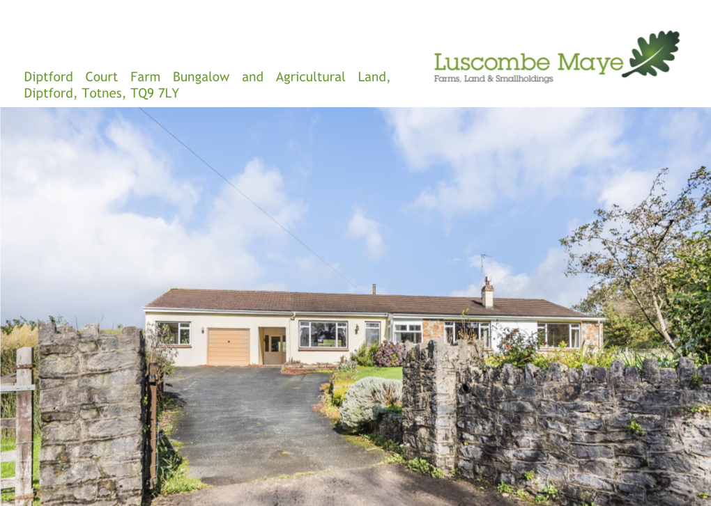 Diptford Court Farm Bungalow and Agricultural Land, Diptford, Totnes, TQ9 7LY