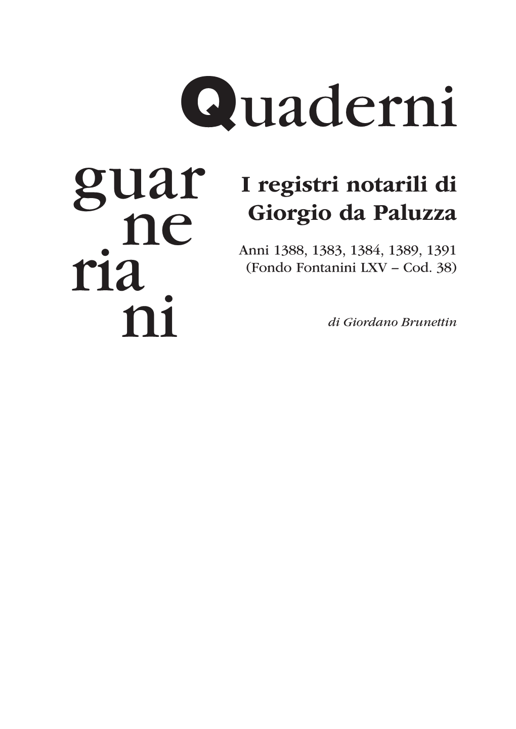 I Registri Notarili Di Giorgio Da Paluzza