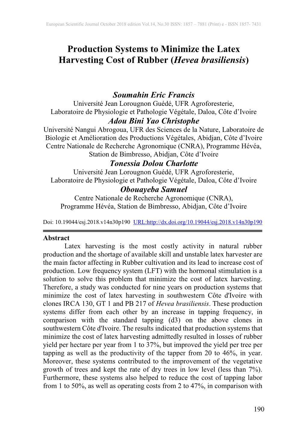 Production Systems to Minimize the Latex Harvesting Cost of Rubber (Hevea Brasiliensis)