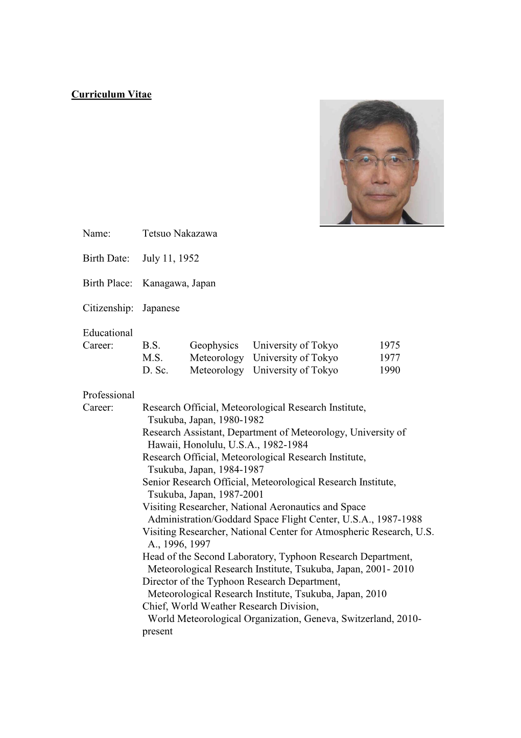 Curriculum Vitae Name: Tetsuo Nakazawa Birth Date: July 11, 1952