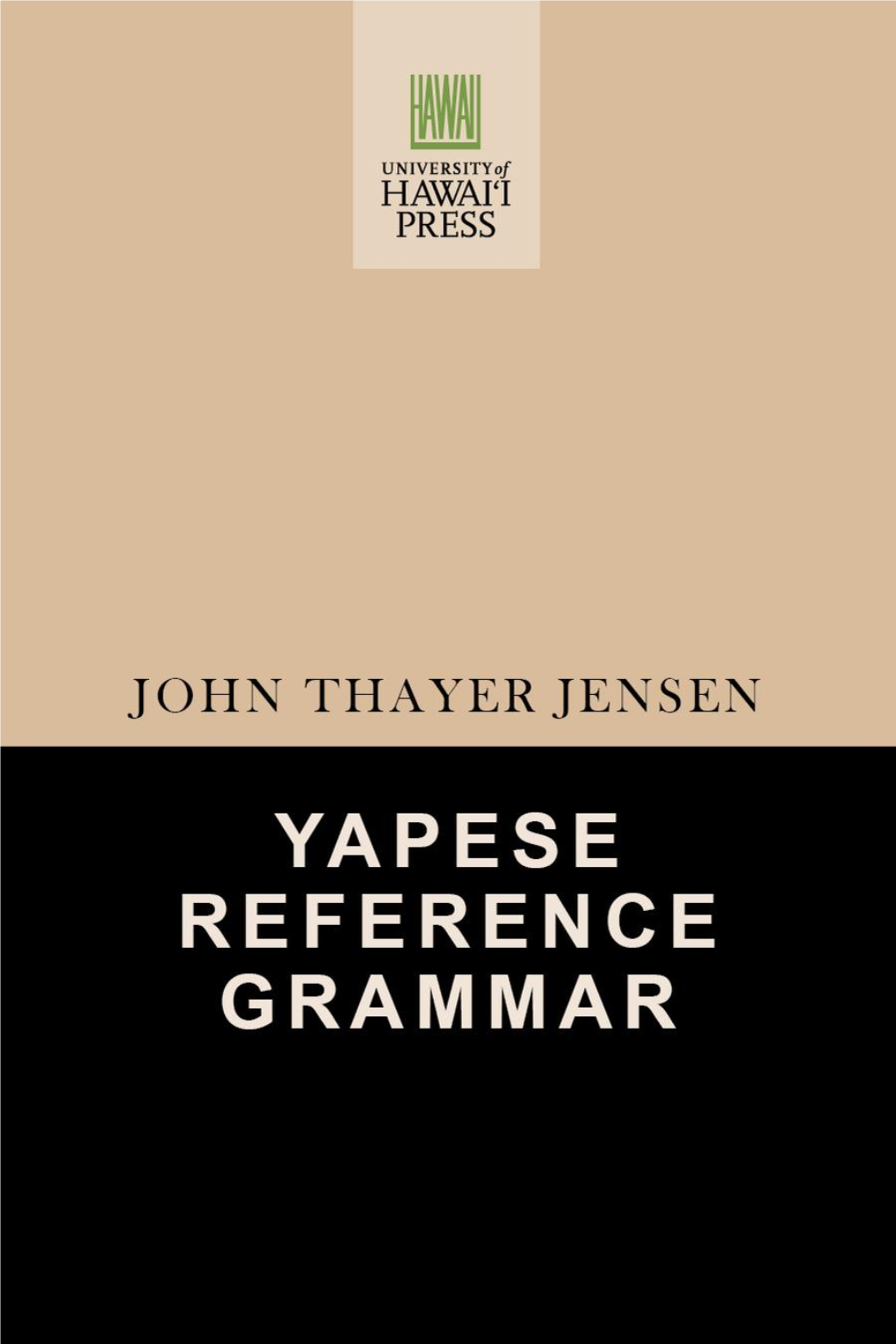 Yapese Reference Grammar PALI LANGUAGE TEXTS: MICRONESIA