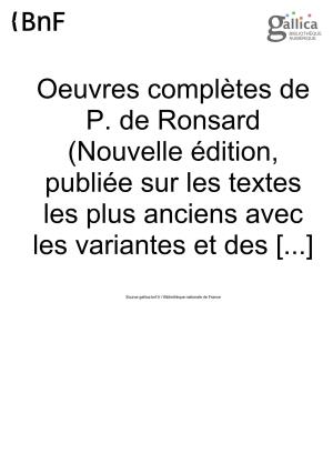 Ronsard, Pierre De (1524-1585). Oeuvres Complètes De P. De Ronsard (Nouvelle Édition, Publiée Sur Les Textes Les Plus Anciens Avec Les Variantes Et Des Notes)