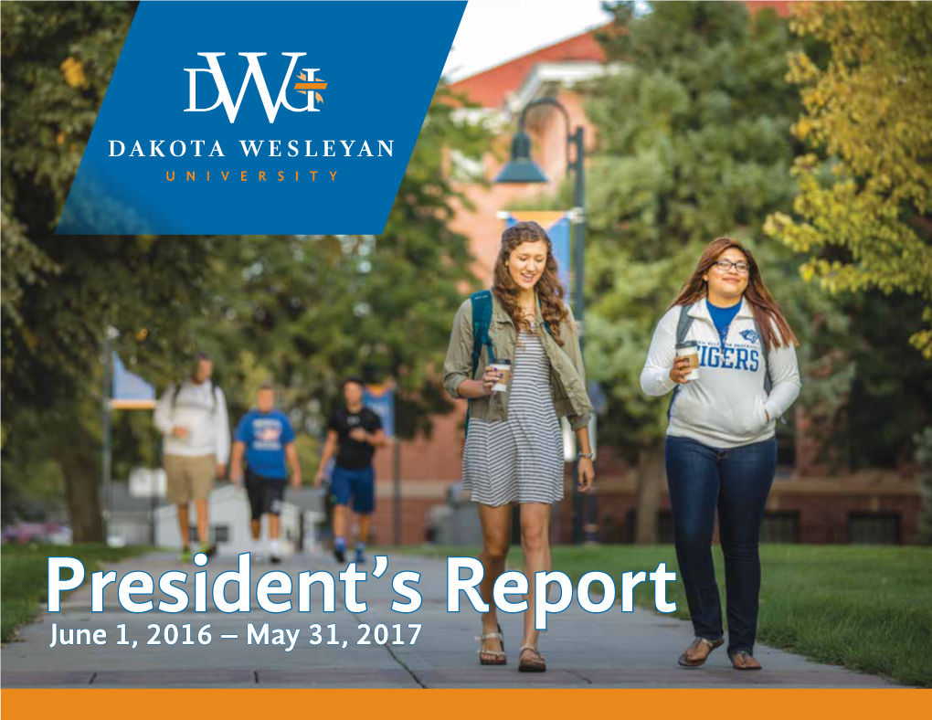 June 1, 2016 – May 31, 2017 Dakota Wesleyan University Is Celebrating