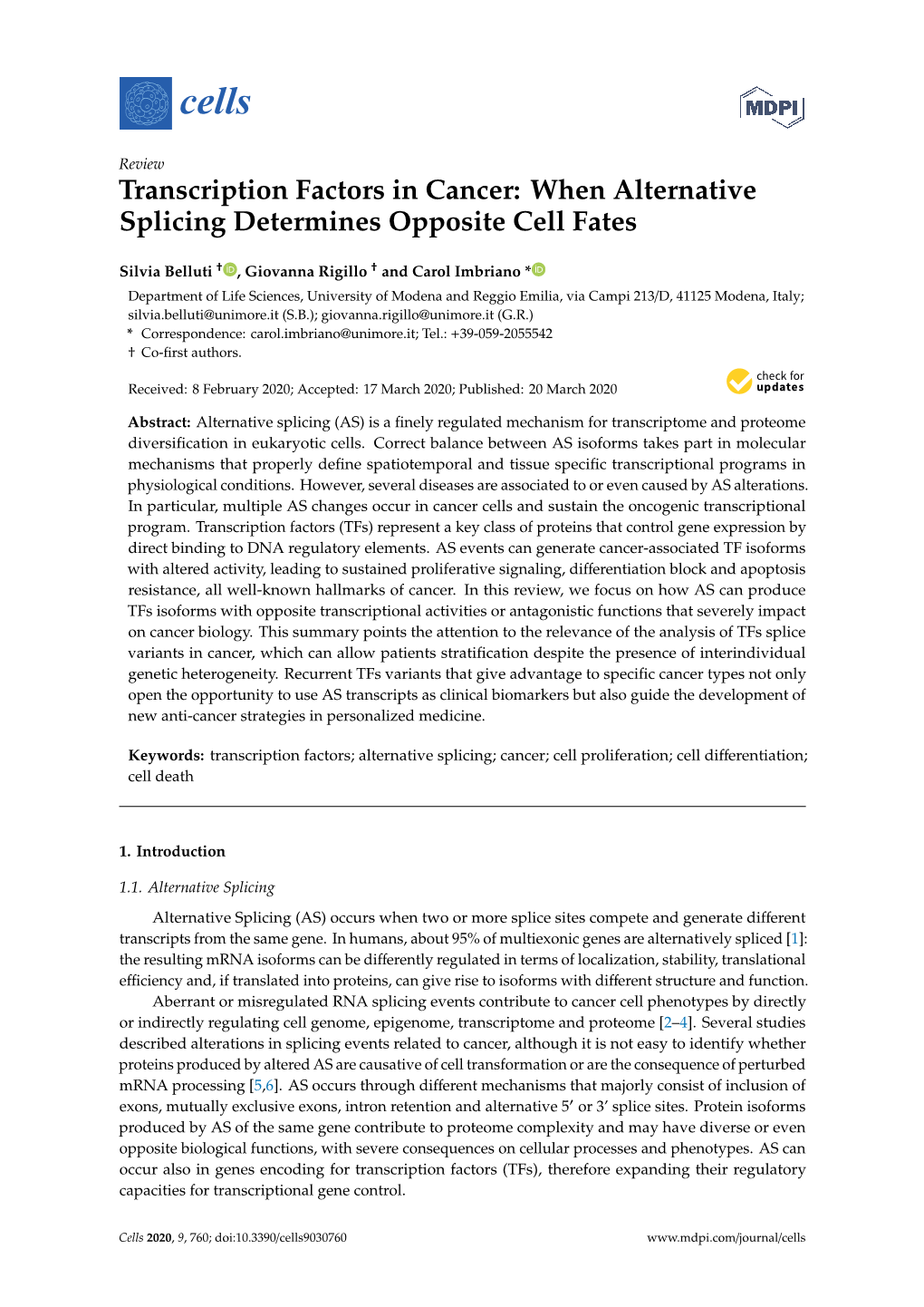 Transcription Factors in Cancer: When Alternative Splicing Determines Opposite Cell Fates