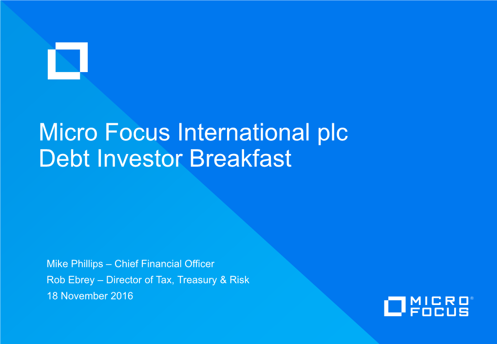 Micro Focus International Plc Debt Investor Breakfast
