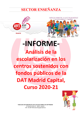 INFORME- Análisis De La Escolarización En Los Centros Sostenidos Con Fondos Públicos De La DAT Madrid Capital, Curso 2020-21