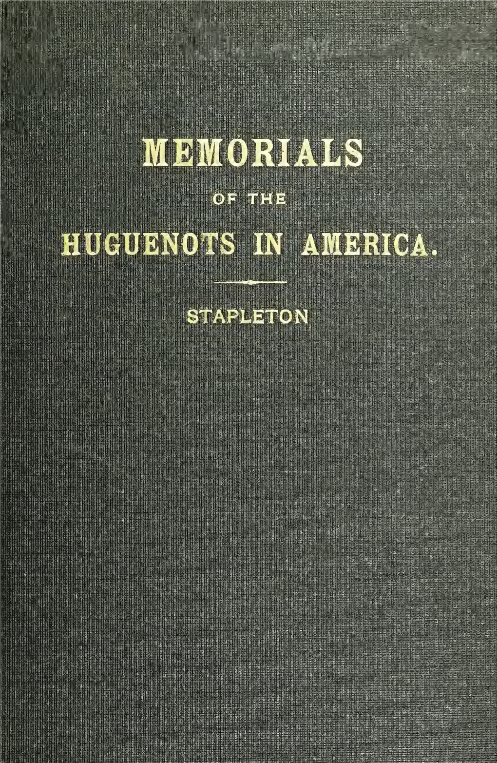 Memorials of the Huguenots in America