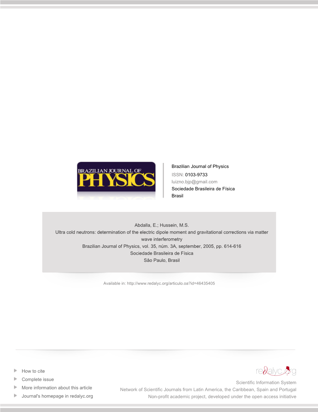 Redalyc.Ultra Cold Neutrons: Determination of the Electric Dipole