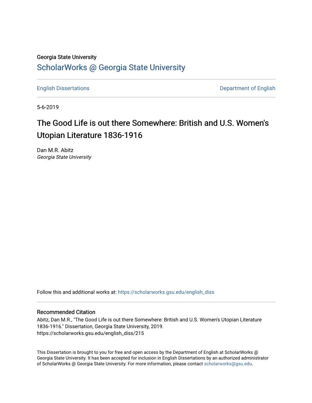 The Good Life Is out There Somewhere: British and U.S. Women's Utopian Literature 1836-1916