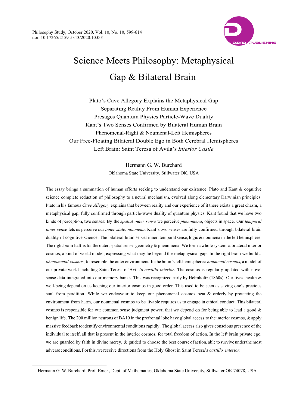 Metaphysical Gap & Bilateral Brain