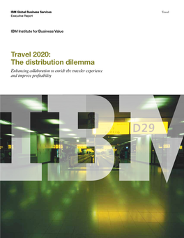 Travel 2020: the Distribution Dilemma