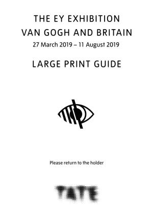 The Ey Exhibition Van Gogh and Britain Large Print Guide