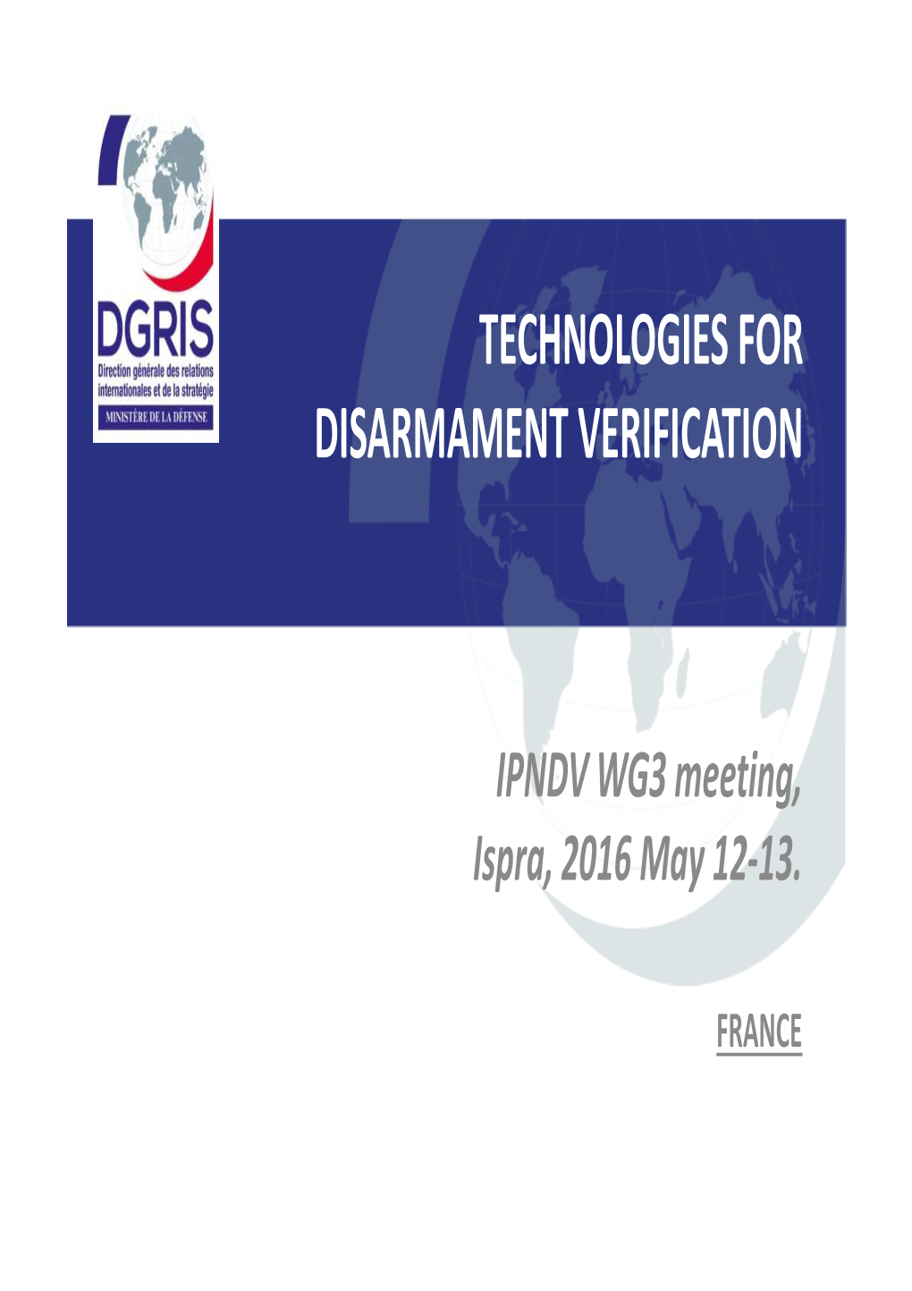IPNDV WG3 Meeting, Ispra, 2016 May 12-13