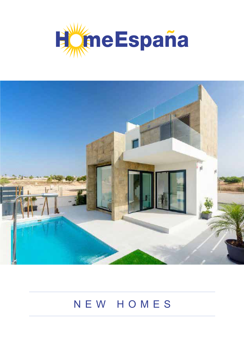 NEW HOMES New Homes – from Spain’S Leading Estate Agent