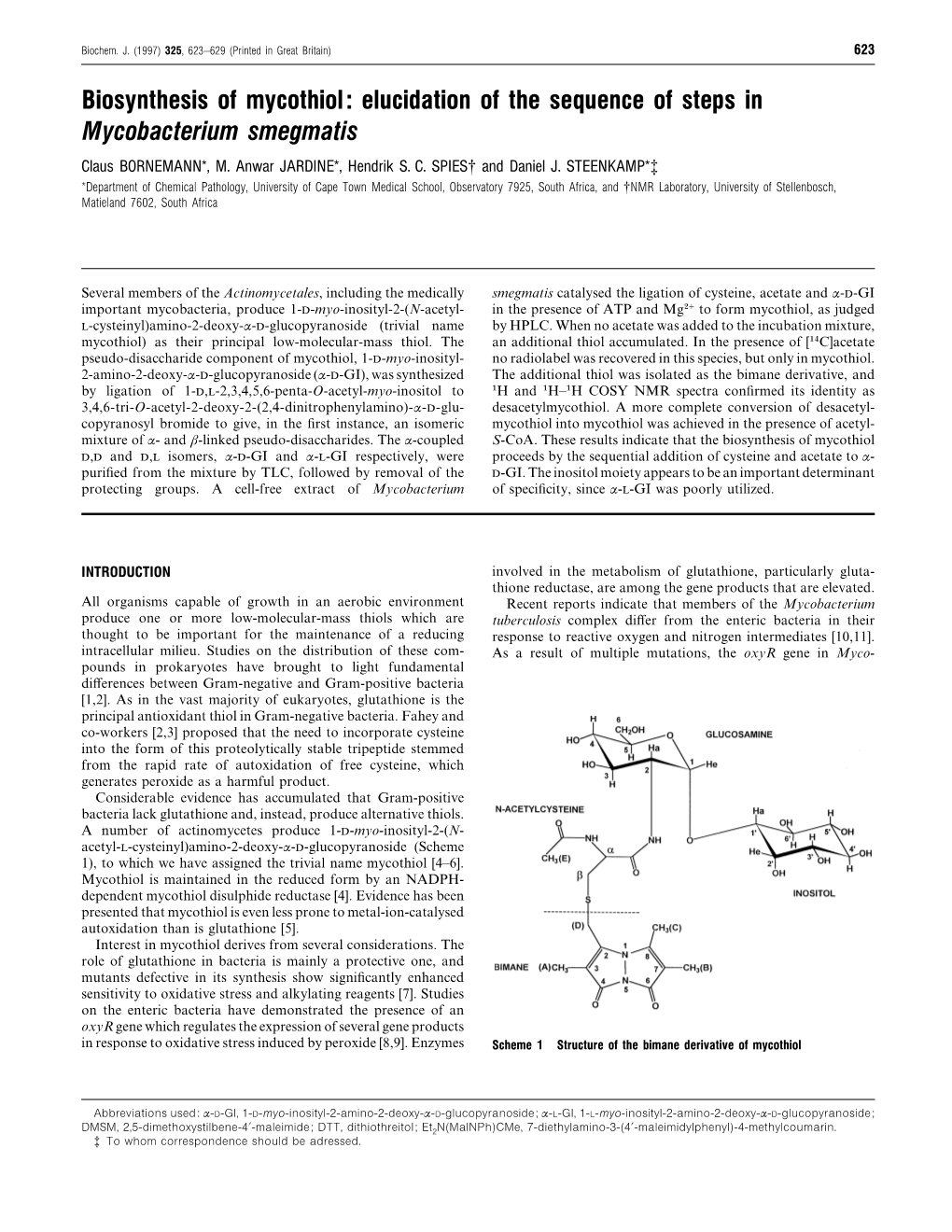 Biosynthesis of Mycothiol: Elucidation of the Sequence of Steps in Mycobacterium Smegmatis Claus BORNEMANN*, M