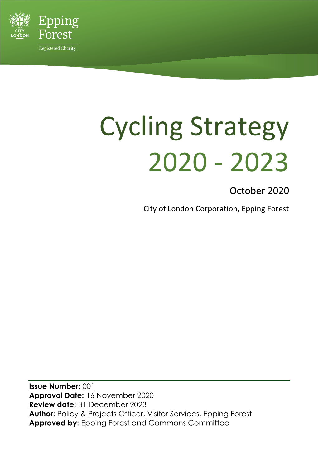 Cycling Strategy 2020 - 2023 October 2020 City of London Corporation, Epping Forest