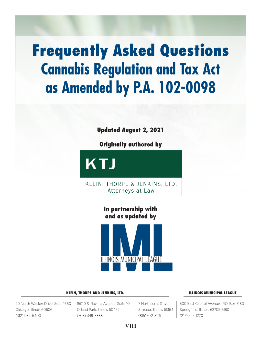 Frequently Asked Questions Cannabis Regulation and Tax Act As Amended by P.A. 102-0098