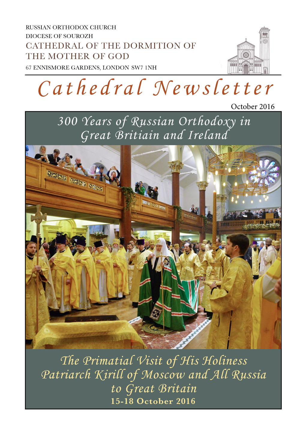 Cathedral Newsletter October 2016 300 Years of Russian Orthodoxy in Great Britiain and Ireland