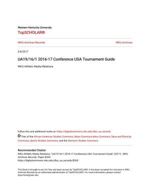 UA19/16/1 2016-17 Conference USA Tournament Guide