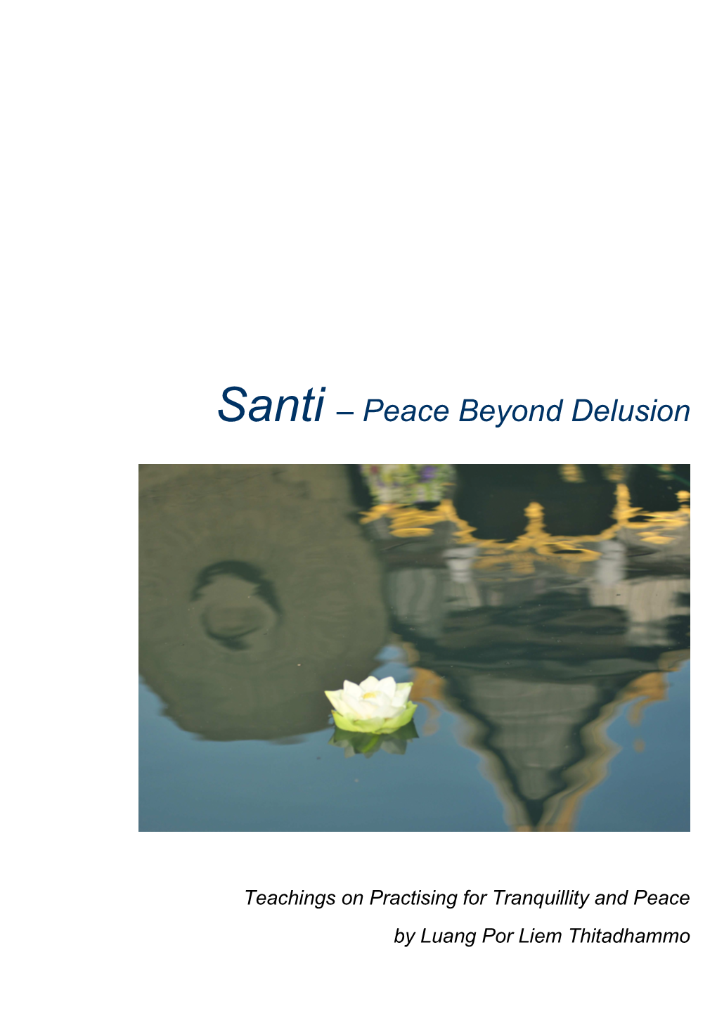 Santi – Peace Beyond Delusion