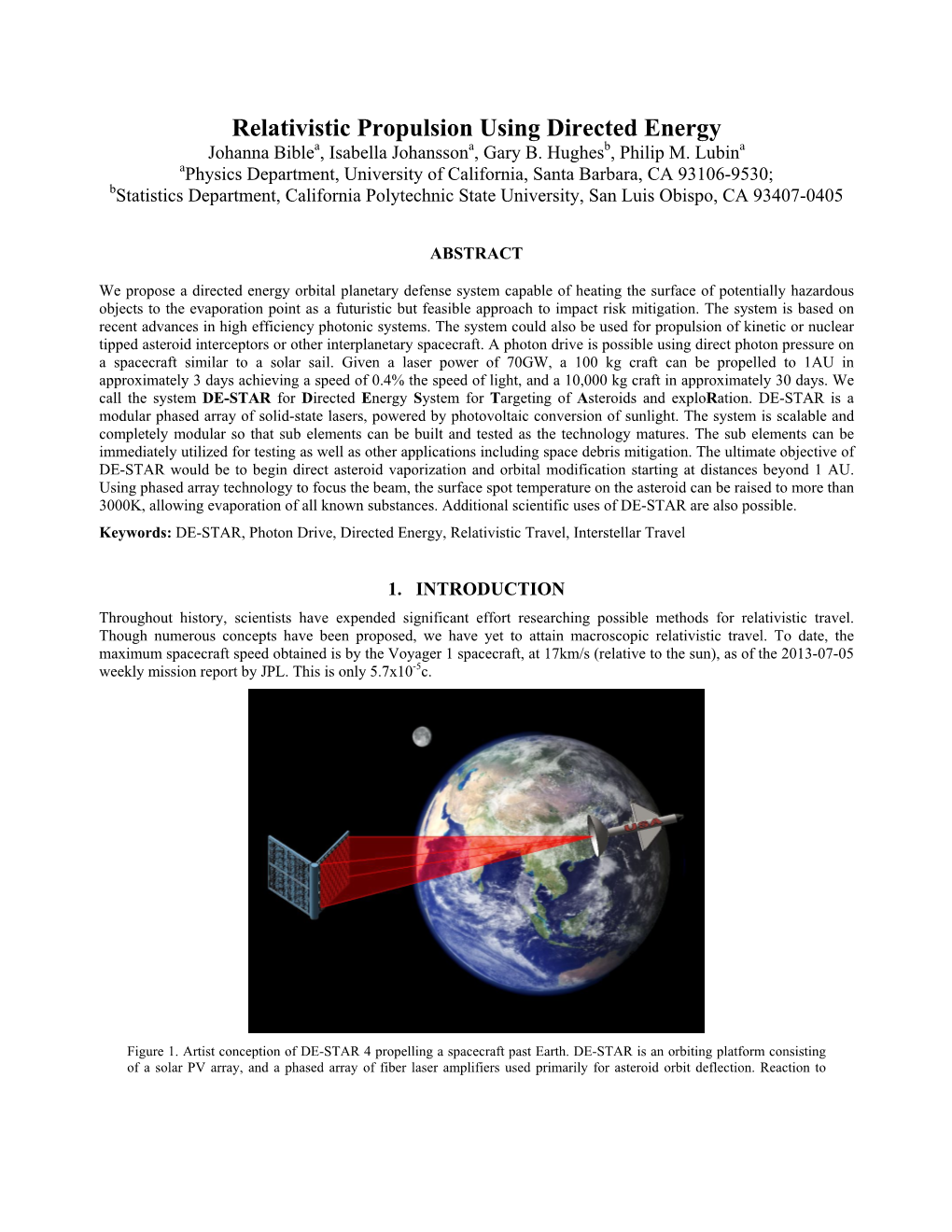 Relativistic Propulsion Using Directed Energy Johanna Biblea, Isabella Johanssona, Gary B