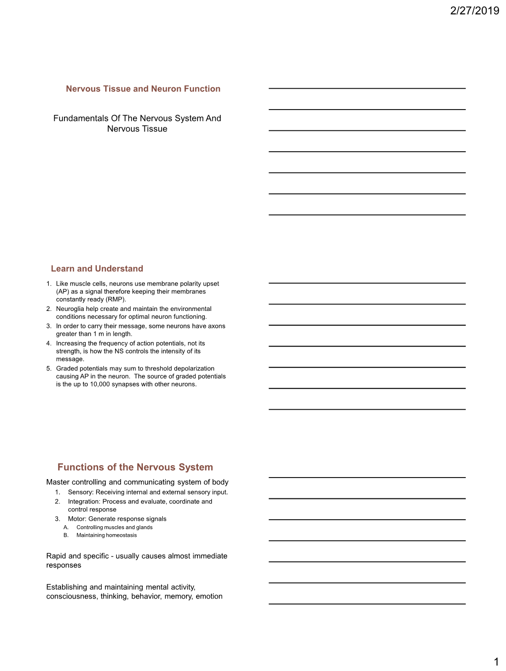 Functions of the Nervous System Master Controlling and Communicating System of Body 1