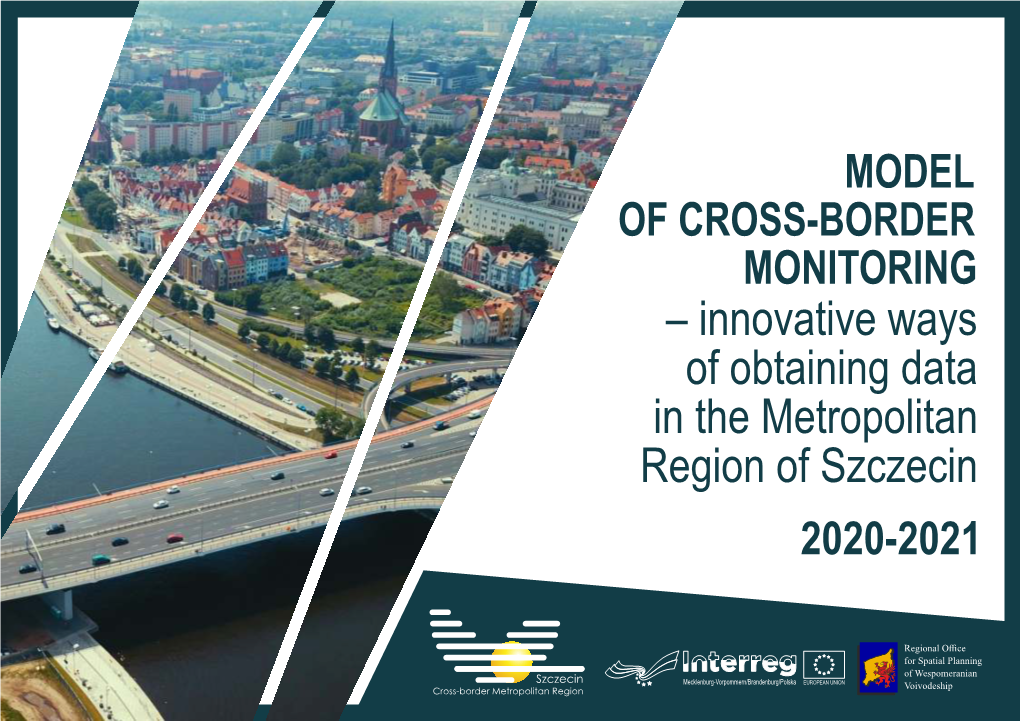 Innovative Ways of Obtaining Data in the Metropolitan Region of Szczecin 2020-2021