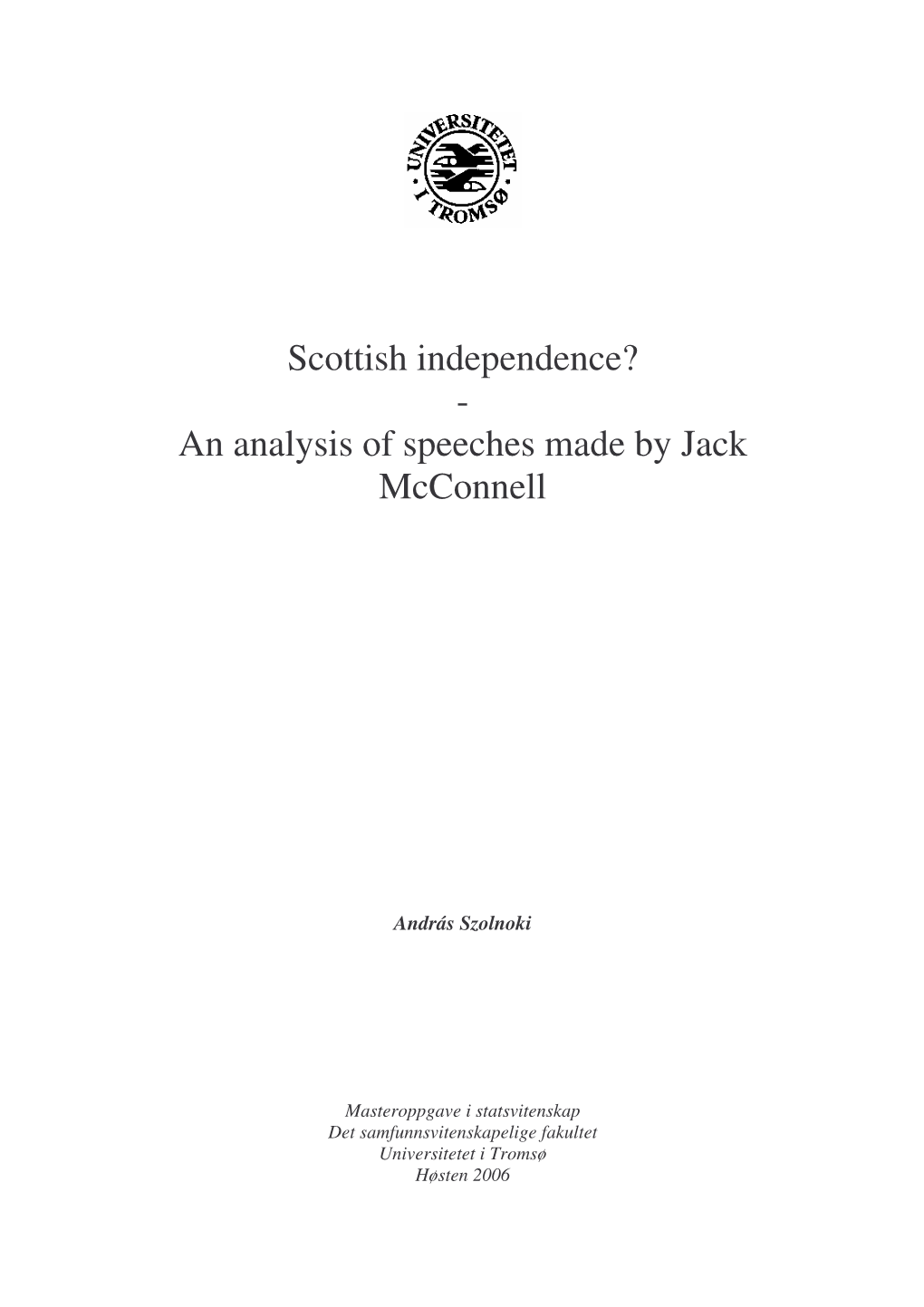 Scottish Independence? - an Analysis of Speeches Made by Jack Mcconnell