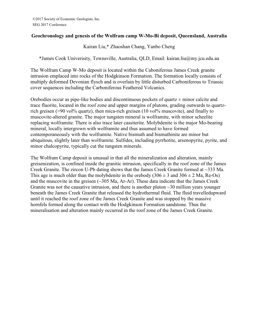 Geochronology and Genesis of the Wolfram Camp W-Mo-Bi Deposit, Queensland, Australia Kairan Liu,* Zhaoshan Chang, Yanbo Cheng *J