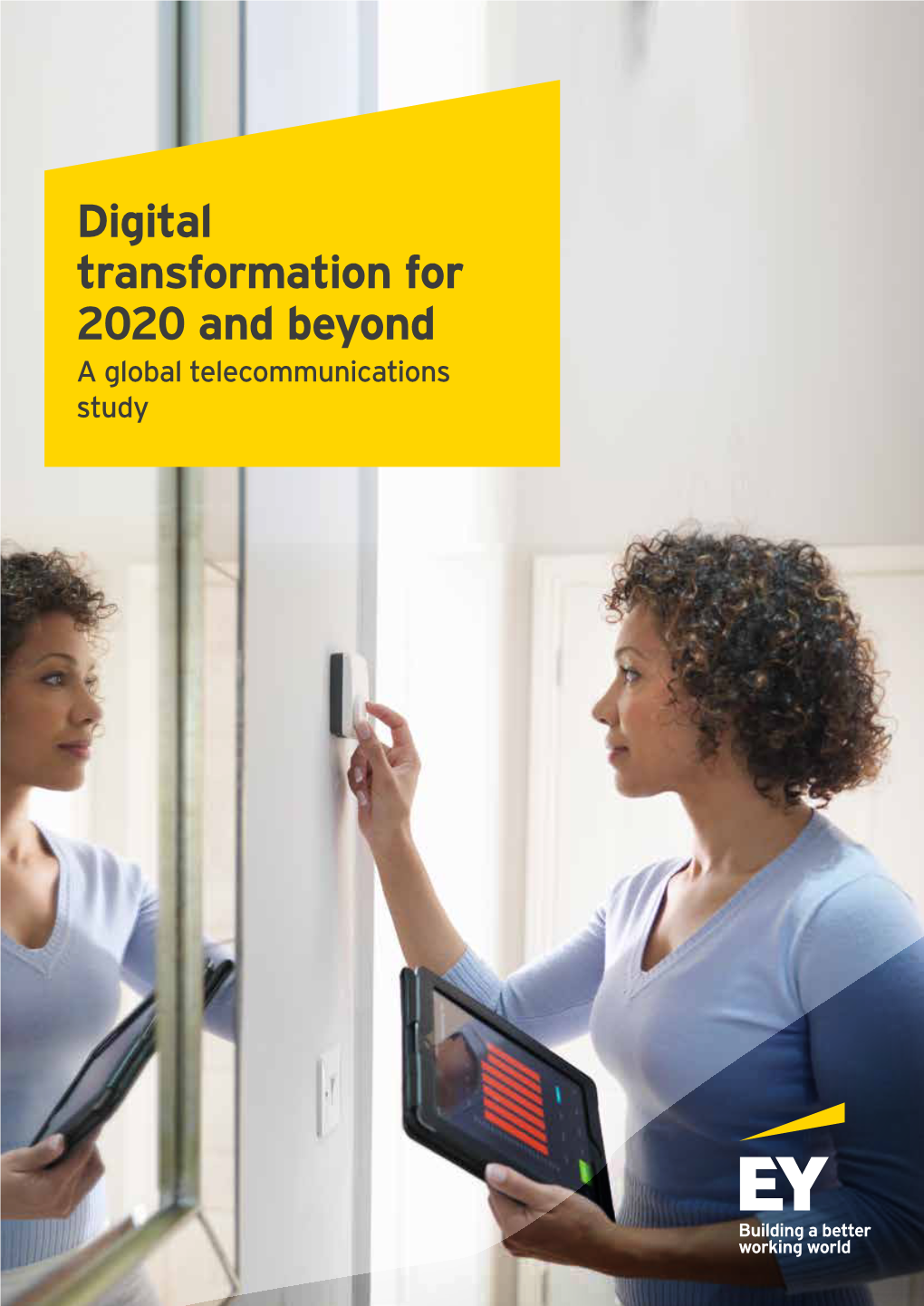 Digital Transformation for 2020 and Beyond a Global Telecommunications Study