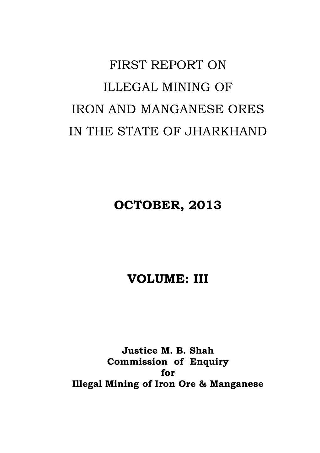 First Report on Illegal Mining of Iron and Manganese Ores in the State of Jharkhand