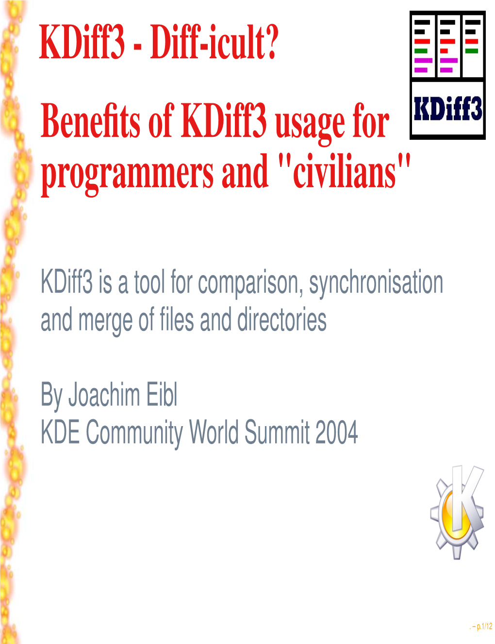 Kdiff3 - Diff-Icult? Beneﬁts of Kdiff3 Usage for Programmers and "Civilians"