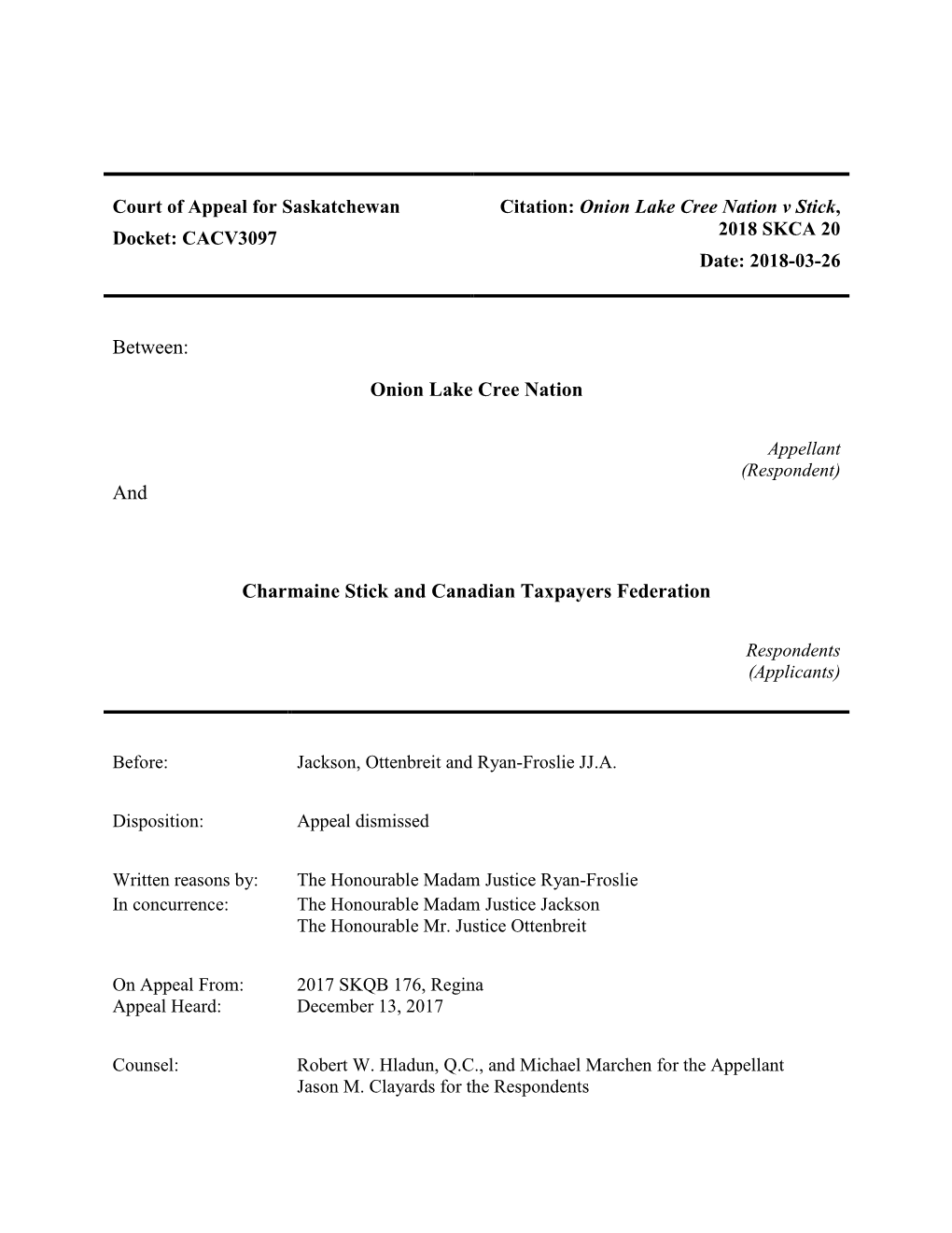 Onion Lake Cree Nation V Stick, 2018 SKCA 20 Date